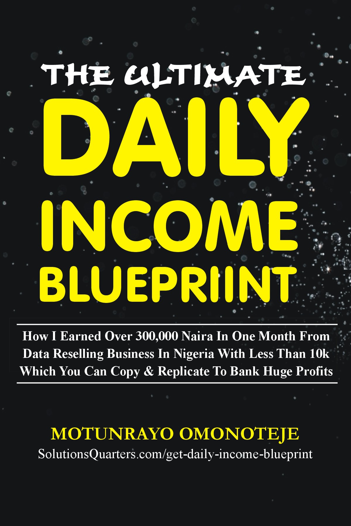 The Ultimate Daily Income Blueprint 